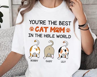 Camiseta personalizada para amantes de los gatos, "Eres la mejor mamá gata", Camiseta personalizada para amantes de los gatos, Regalo para mamá gata, Regalo para amante de los gatos, Camiseta para dueños de gatos