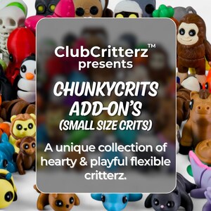 Pode incluir: Uma cole&ccedil;&atilde;o de pequenas figuras de animais coloridos, incluindo um pinguim, um macaco e um polvo. A imagem inclui o texto "ClubCritterz presents CHUNKYCRITS ADD-ON'S (SMALL SIZE CRITS)" e "A unique collection of hearty & playful flexible critterz."