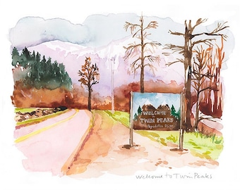 Welcome to Twin Peaks illustration print, Watercolor painting, Pop culture wall art, Twin Peaks poster, TV show art, Twin Peaks landscape