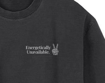 Energetically Unavailable - Oversized Cotton T-Shirt