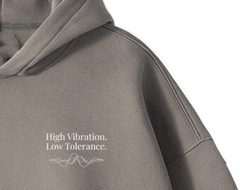 High Vibration - Low Tolerance / Oversized Fleece Hoodie