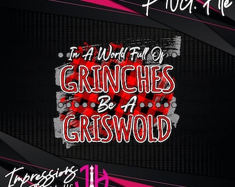 Be A Griswold Christmas PNG, Funny Holiday Sublimation (Digital Download)
