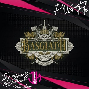 May include: A digital graphic design with the text "BASGIATH WAR COLLEGE SQUAD LEADER" in an ornate emblem. The design incorporates axes, swords, and dragon motifs, with "PNG File" in the top right. The background is black and pink.