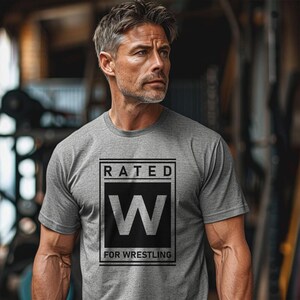 Rated W For Wrestling TShirt Unisex Short Sleeve Tee Funny Wrestling Fan Shirt Pro Wrestling Apparel Gift Wrestlers Wrestling Lover Tee