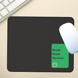 Bruch Raum Überlebend Maus Pad | Ablösungs-inspirierte Bürodekoration, dunkle Humor Schreibtischmatte, Geschenk für TV-Fans, WFH Accessoires Green Lumon