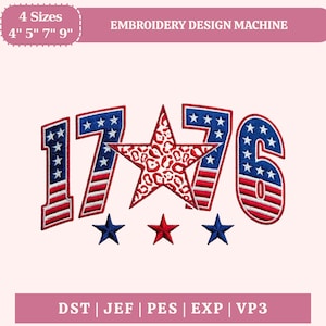 Könnte beinhalten: Ein Stickdesign mit der Zahl "1776" in Rot, Weiß und Blau, mit einem Stern in der Mitte. Das Design enthält drei zusätzliche Sterne und den Text "EMBROIDERY DESIGN MACHINE". Erhältlich in 4 Größen: 10 cm, 13 cm, 18 cm und 23 cm.