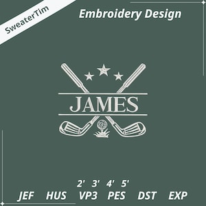 May include: An embroidery design with crossed golf clubs, a golf ball, and the name "JAMES" in white on a dark green background. Above the name are three stars. The text "Embroidery Design" and "SweaterTim" are also present.
