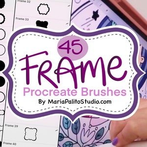 May include: A purple and white graphic with the text "45 FRAME Procreate Brushes By MariaPalitoStudio.com". The graphic is in the shape of a frame with a dotted border. The graphic is over a digital drawing tablet with a hand holding a stylus.