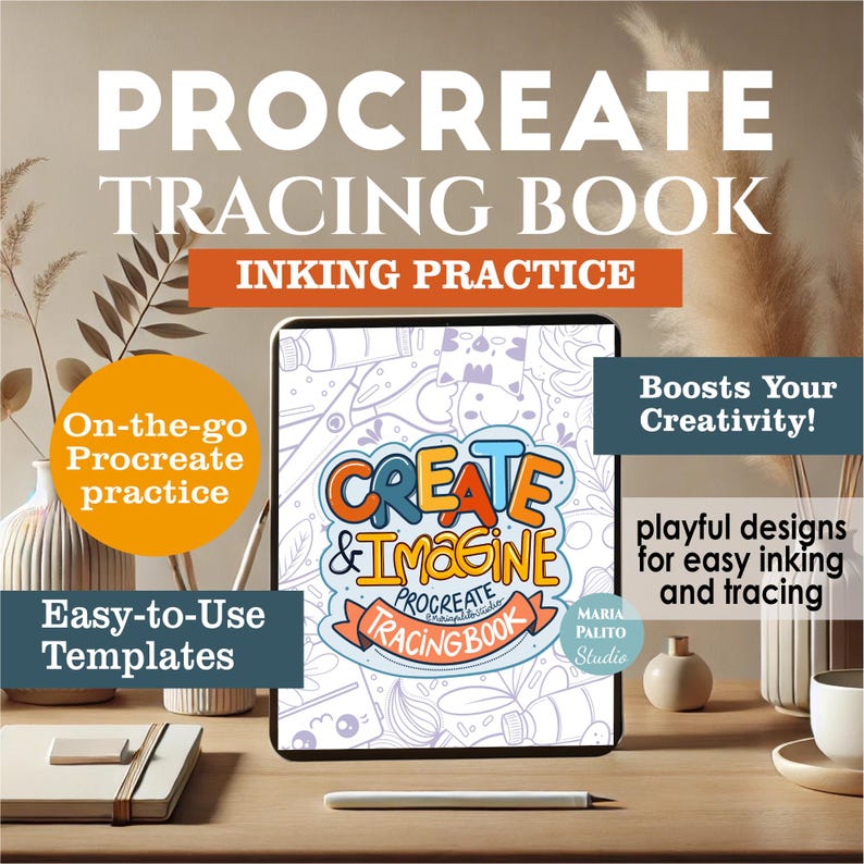 May include: A digital tablet displaying a Procreate tracing book with the text "Create & Imagine" and "Procreate Tracing Book". The book features playful designs for easy inking and tracing. The text "Boosts Your Creativity!" is displayed on the right side of the image.