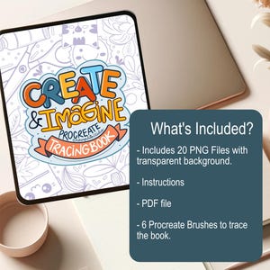 May include: A digital illustration of a tablet screen displaying a Procreate tracing book with the text "Create & Imagine" in colorful letters. The text "Procreate Tracing Book" is also displayed on the screen. The image includes the text "What's Included?" and a list of items included in the digital product.