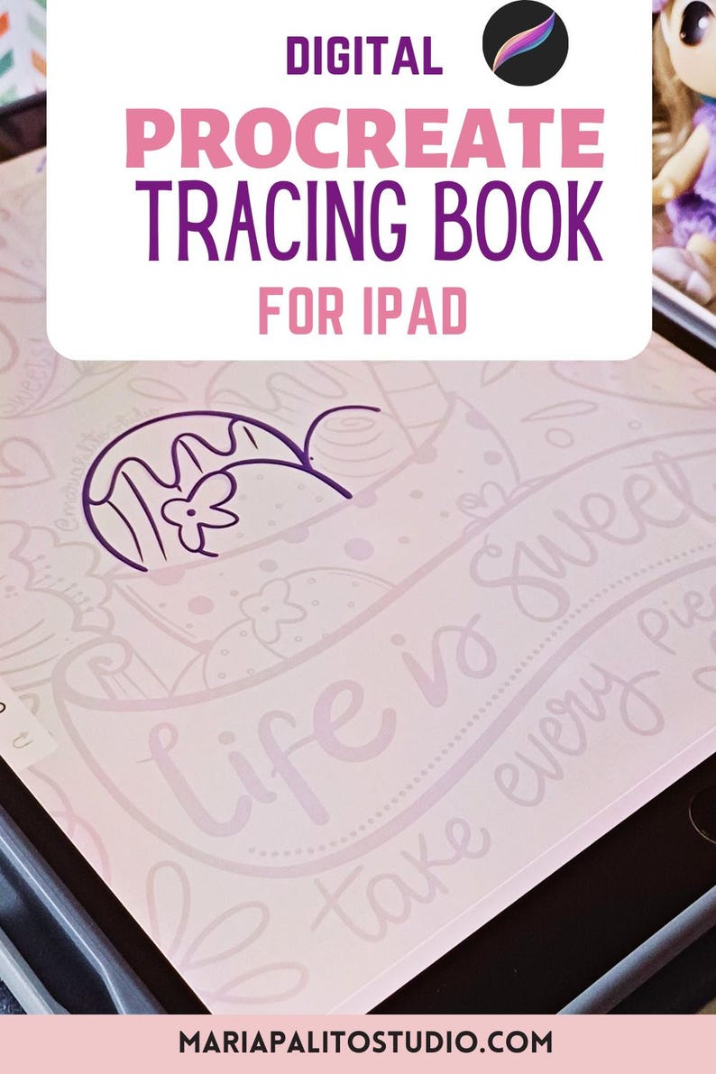 May include: A digital Procreate tracing book for iPad. The image shows a tablet displaying a light pink design with the words "Life is Sweet take every Pie". The text "PROCREATE TRACING BOOK" is in pink and purple. The website address is visible at the bottom.