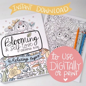 Op de afbeelding: Een printbaar kleurboek met de titel "Blooming & Self Love Coloring Book" met 16 ontspannende pagina's. De omslag toont een meisje met bloemen in haar haar en een bloemmotief. De tekst "Direct downloaden" staat in een gele banner bovenaan de afbeelding. De tekst "Digitaal gebruiken of printen" staat in een roze cirkel.