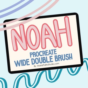 May include: A digital illustration of the word "NOAH" in pink and red on a tablet screen. The text "PROCREATE WIDE DOUBLE BRUSH" is below the word "NOAH" in blue text. The text "By MariaPalitoStudio.com" is below the blue text.