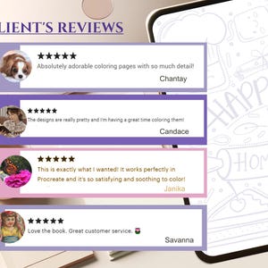 May include: Image featuring customer reviews for coloring pages. The reviews are displayed in rectangular boxes with a star rating and a customer's comment. The background includes a tablet with a doodle of the words "Happiness is Homemade".