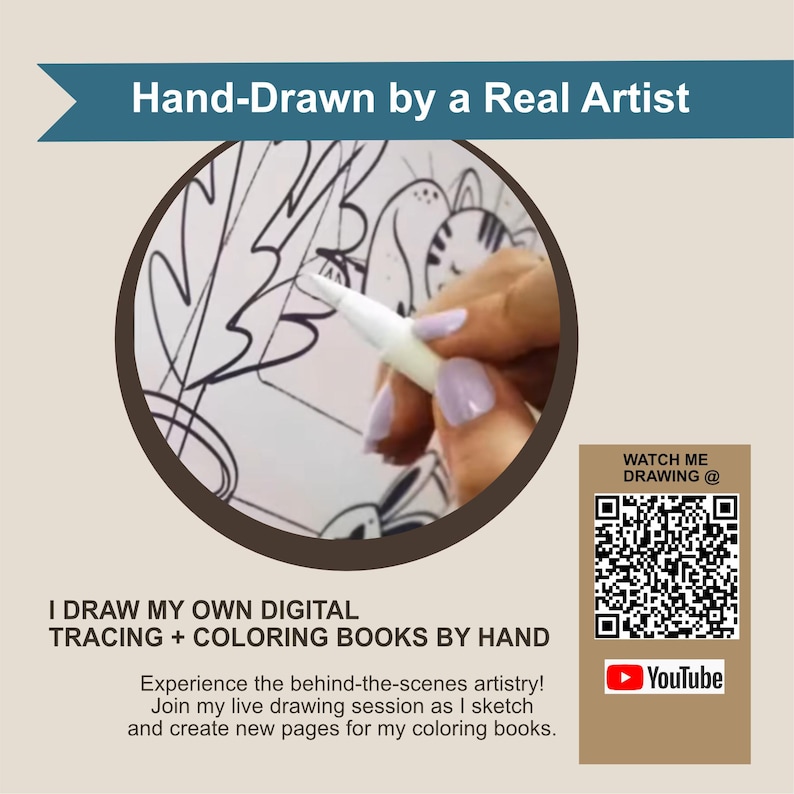May include: A hand draws a black and white illustration of a cartoon animal with a white marker on a white surface. The text "I DRAW MY OWN DIGITAL TRACING + COLORING BOOKS BY HAND" is below the image. The text "Experience the behind-the-scenes artistry! Join my live drawing session as I sketch and create new pages for my coloring books." is below the text. A QR code and the YouTube logo are in the bottom right corner of the image.