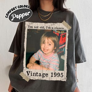 Custom Vintage Photo And Year, Vintage Est 1995 Shirt, 30th birthday gift, Birthday party shirt, 30th Birthday Gift