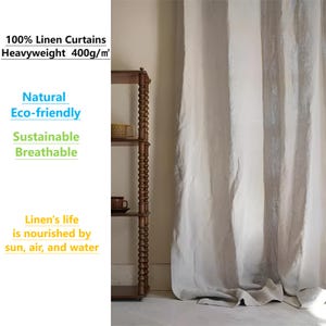 May include: Off-white linen curtains hanging in front of a wall. The text on the image reads "100% Linen Curtains Heavyweight 400g/m² Natural Eco-friendly Sustainable Breathable Linen's life is nourished by sun, air, and water."