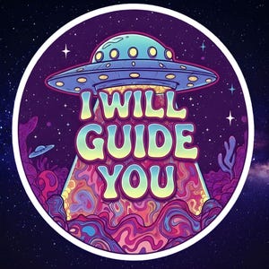 Naklejka „I Will Guide You” z UFO – Psychodeliczny statek kosmiczny obcych – Naklejka winylowa psychodeliczna – Naklejka przewodnika UFO – Psychodeliczne lądy obcych –