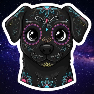 May include: A black dog sticker with a Day of the Dead sugar skull design. The dog's face features colorful floral patterns around the eyes, ears, and forehead. The background is a dark blue with a galaxy design.