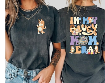 Comfort Colors®  In My Bluey Mom Era Shirt, Mom Chilli Shirt, Bluey Mom Shirt, Disney Bluey Tee, Mommy Gift Shirt, Mothers day Shirt, 505