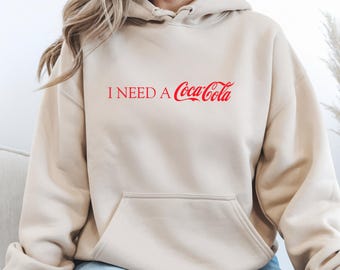 I Need A Coca-Cola Shirt, Coca Cola Logo Shirt, Funny Coke Sweatshirt, Coke Lover Shirt,  a310
