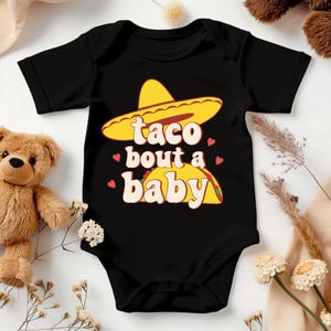 Taco Bout Baby Shirt, Taco Bodysuit, Cute Onesies, Funny Taco Baby Clothes, Mexican Baby Onesie, Baby Shower Gift, Funny Baby Bodysuit K34