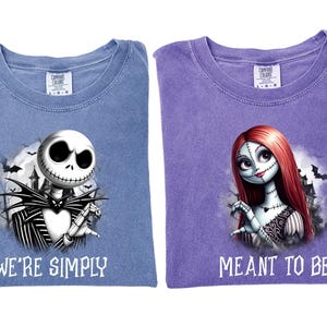 Comfort Colors® We're Simply Meant To Be shirt, Jack Skeleton Shirt, Jack and Sally Couple Shirt, The Nightmare Before Halloween Shirt, a19 image 1