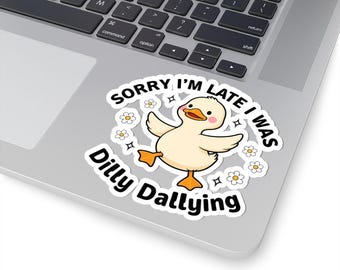 Playful Dilly Dallying Kiss-Cut Stickers, Cute Animal Decor, Laptop Stickers, Gift for Friends, Funny Reminder