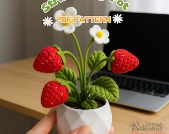 Crochet Strawberry Plant Pattern PDF – Amigurumi Strawberry in Pot with Leaves – Crochet Flower Home Decor