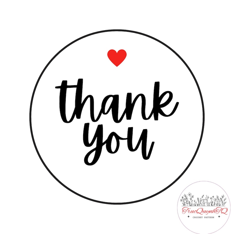 May include: A white circular sticker with a black border features the words "thank you" in a handwritten style, with a red heart above the word "you". A small logo with floral elements is in the bottom right corner.
