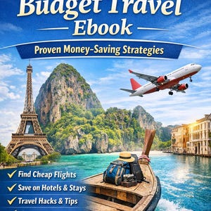 Könnte beinhalten: Das Cover eines Reise-E-Books mit dem Titel "Budget Travel Ebook" und dem Untertitel "Proven Money-Saving Strategies". Das Bild zeigt ein Boot, den Eiffelturm, ein Flugzeug und eine tropische Landschaft. Der Text umfasst "Find Cheap Flights", "Save on Hotels & Stays", "Travel Hacks & Tips" und "Plan Your Trip Like a Pro".