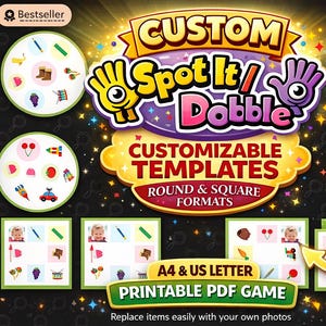 May include: A colorful game design with the text "CUSTOM Spot It/Dabble" and "CUSTOMIZABLE TEMPLATES". The design includes round and square formats, with various images and the text "A4 & US LETTER PRINTABLE PDF GAME".