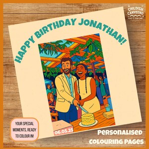 May include: A personalised colouring page with the text "HAPPY BIRTHDAY JONATHAN!" shows a couple cutting a cake. The image includes the text "YOUR SPECIAL MOMENTS, READY TO COLOUR IN!" and "PERSONALISED COLOURING PAGES". The date "06.05.25" is also visible.