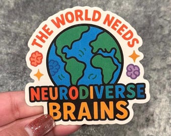 Die Welt braucht Neurodiverse Gehirne Aufkleber | Neurovielfalt-affirming Vinyl-Aufkleber | SLP Aufkleber