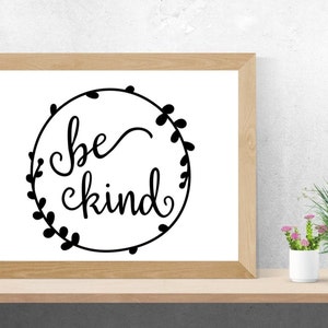 Be Kind *Digital File Only.* SVG, PDF, PNG, JPeg
