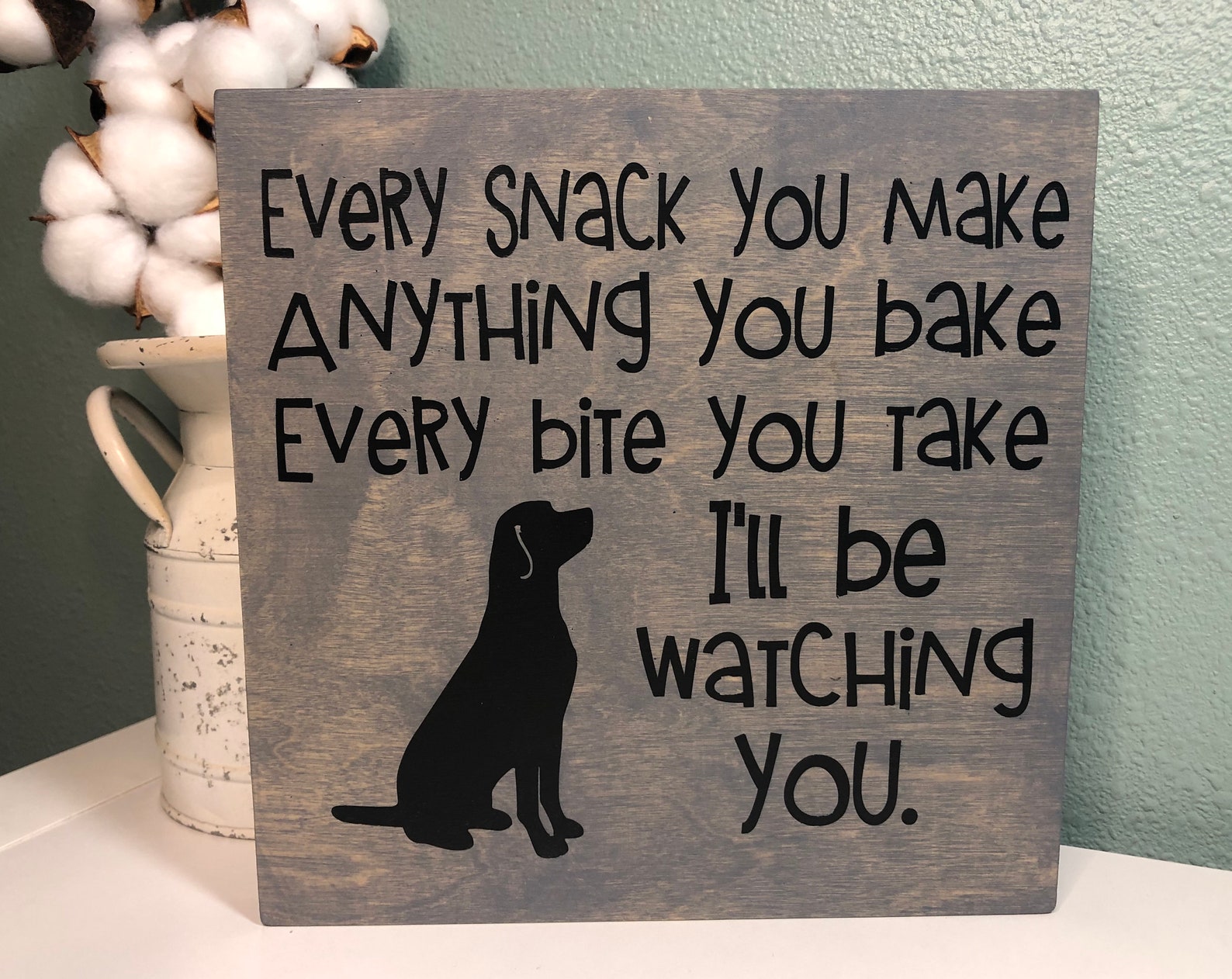 Every Bite You Take Funny Dog Wood Sign Pets Dog I'll Etsy