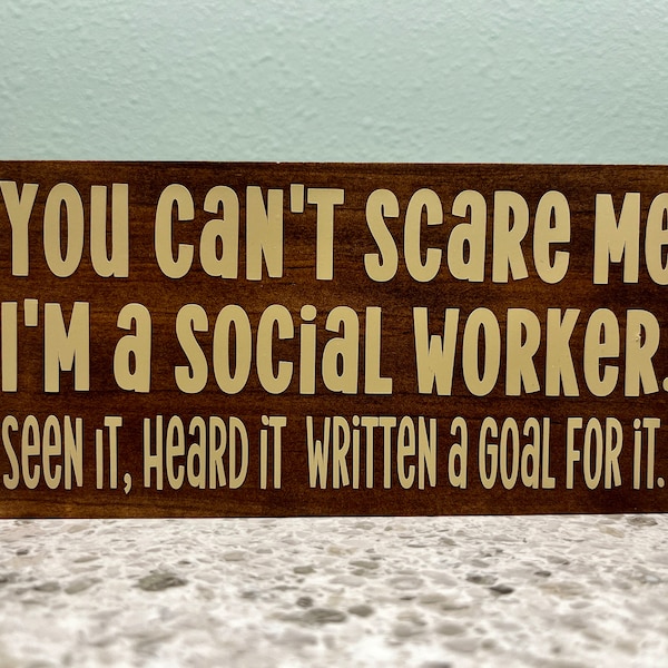 Funny Social Worker Wood Sign - MSW Therapist Gift