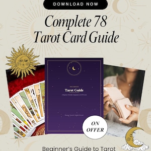May include: A digital guide titled Complete 78 Tarot Card Guide with a dark purple cover featuring a crescent moon and stars. The image includes a fan of colorful tarot cards, a circular ON OFFER badge, and celestial sun and moon illustrations.