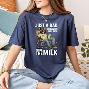 Just A Dad Who Always Came Back With The Milk Shirt, Funny Father’s Day Shirt, Father&#39;s Day Shirt, Retro Dad Raccoon Shirt, Gift for Dad