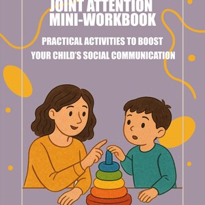 Puede incluir: Ilustración de una mujer y un niño jugando con un juguete apilable colorido. La imagen contiene el texto "JOINT ATTENTION MINI-WORKBOOK" y "PRACTICAL ACTIVITIES TO BOOST YOUR CHILD'S SOCIAL COMMUNICATION". El logotipo de NeuroNest está en la parte inferior.