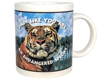 Vintage Tiger Dads Like You Are An Endangered Species Coffee Mug Shelby Ltd
