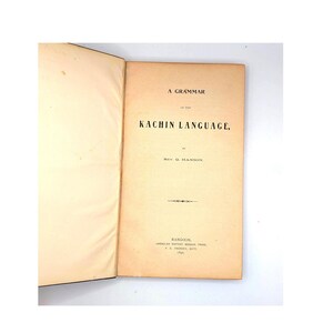 1896 Grammar of the Kachin Language Ola Hanson Rangoon Original Edition