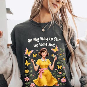 Funny Retro Girl PNG,On My Way to Stir Up Some Sh*t png,Adult Humor Sublimation Design,vintage cartoon png,Bold Sarcastic Saying Clipart PNG