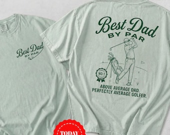 Comfort Colors® Golf Dad Shirt, Best Dad By Par T-Shirt, Fathers Day Gift Golf