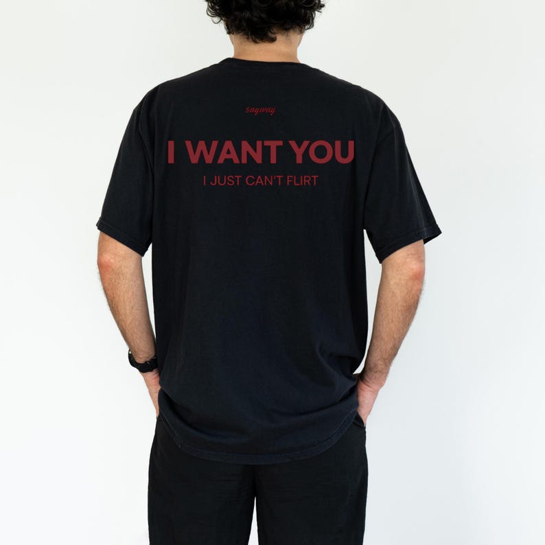 I Want You I Just Can’t Flirt T-shirt, Funny Tiktok Viral Quote Tee - Etsy