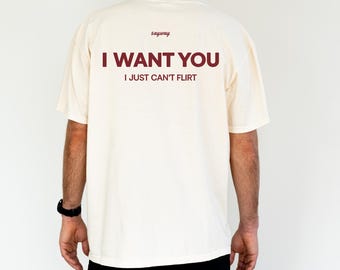 「君が欲しいけど、口説くのは苦手」Tシャツ、面白いTikTokで話題の引用Tシャツ