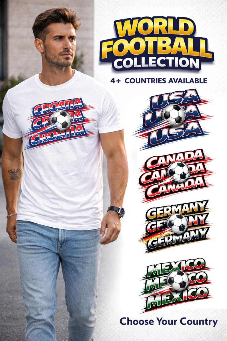 May include: White t-shirt with a Croatia soccer design. The shirt features the text "CROATIA" in red and blue, with a soccer ball graphic. Additional designs for USA, Canada, Germany, and Mexico are also shown.