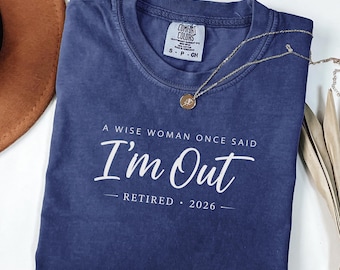 Camiseta de jubilación 2026 "Me retiro" Regalo divertido de jubilación para mujer Minimalista Camiseta de mujer sabia
