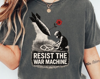 Camiseta "Resiste la máquina de guerra", Camiseta antibélica, Camiseta de protesta política, Camiseta "La verdad contra la guerra", Camiseta "La verdad contra la guerra"