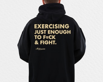 適度な運動を心がけるパーカー、面白いジムの引用句、ワイルドなフィットネススウェットシャツ